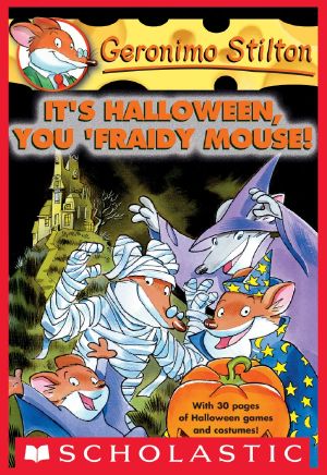 [Geronimo Stilton 11] • Geronimo Stilton #11 · It's Halloween, You 'Fraidy Mouse!